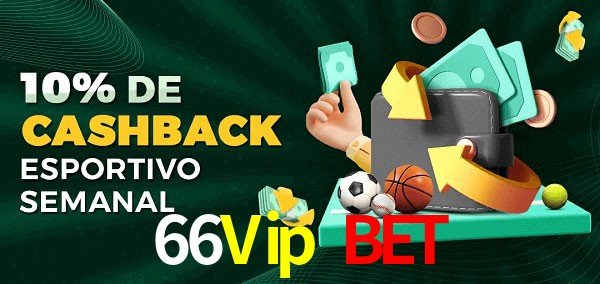 10% de bônus de cashback na 66Vip Bet